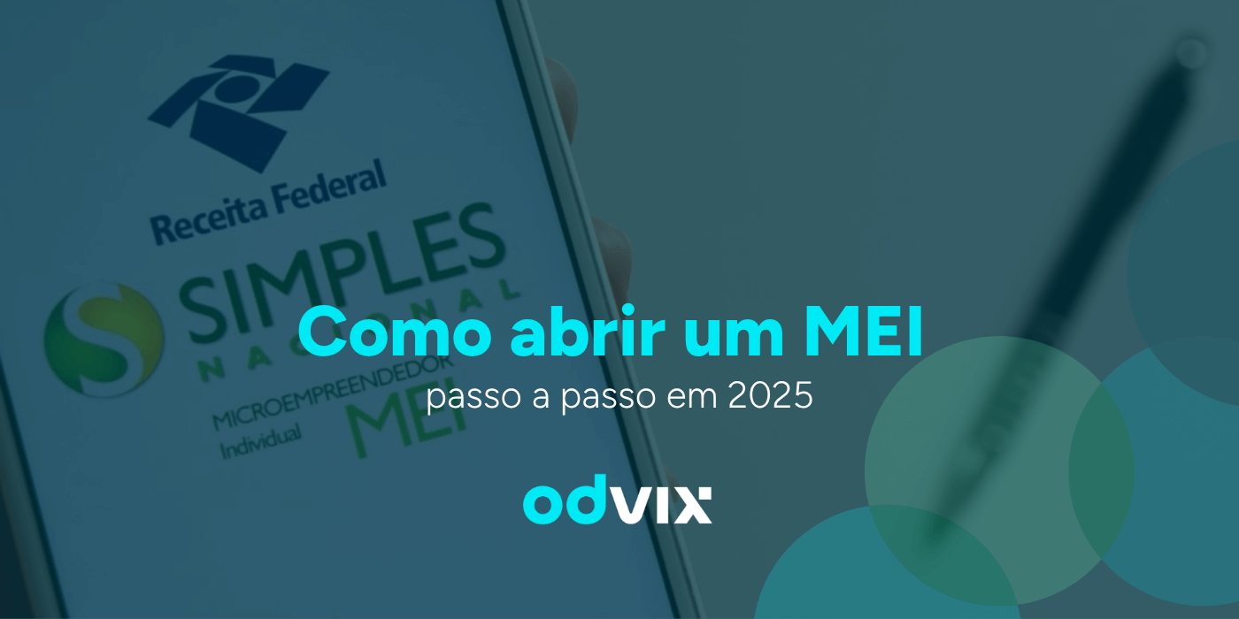 Como abrir MEI passo a passo em 2025